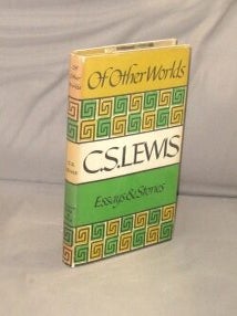 Item #29257 Of Other Worlds: Essays and Stories. C. S Lewis