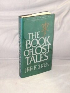 Item #29325 The Book of Lost of Lost Tales: Part One. J. R R. Tolkien
