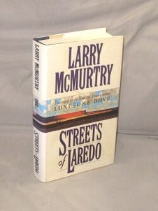 Item #29343 Streets of Laredo. The Sequel to Lonesome Dove. Larry McMurtry