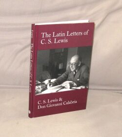 Item #29362 The Latin Letters of C.S. Lewis. C.S. Lewis and Don Giovanni Calabria. C. S Lewis