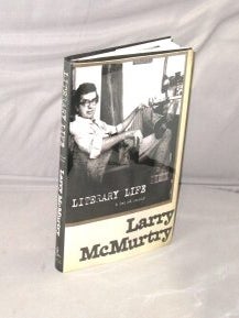 Item #29372 Literary Life: A Second Memoir. Books on Writing, Larry McMurtry