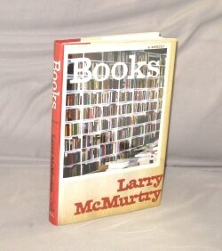 Item #29398 Books: A Memoir. Books on Books, Larry McMurtry