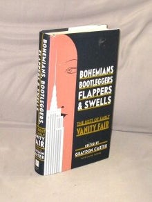 Item #29420 Bohemians, Bootleggers, Flappers, and Swells. The Best of Early Vanity Fair. Edited...