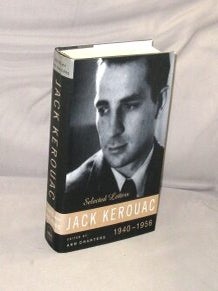Item #29437 Jack Kerouac: Selected Letters 1940-1956. Edited by Ann Charters. The Beats, Jack...