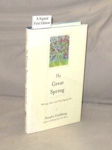 Item #29447 The Great Spring. Writing, Zen, and this Zigzag Life. Natalie Writing Memoir Goldberg