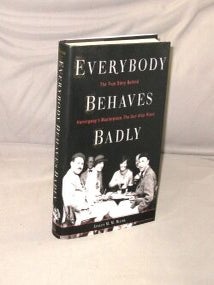 Item #29462 Everybody Behaves Badly: The True Story Behind Hemingway's Masterpiece "The Sun Also...