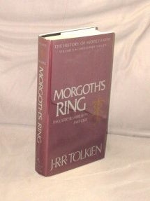 Item #29480 Morgoth's Ring Pt. 1 : The Later Silmarillion: The History of Middle-Earth (Vol. 10)....