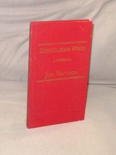 Republican Wives. A Novella