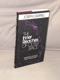 The Inner Reaches of Outer Space: Metaphor as Myth and As Religion
