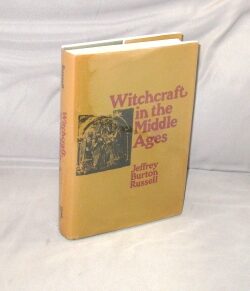 Item #29541 Witchcraft in the Middle Ages. Witchcraft, Jeffrey Burton Russell
