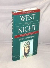 Item #29549 West With The Night: The Illustrated Edition. Beryl Markham