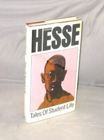 Item #29551 Tales of Student Life. Hermann Hesse
