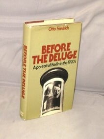 Before the Deluge: A Portrait of Berlin In the 1920's