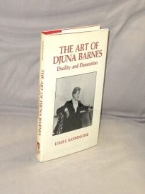 The Art of Djuna Barnes. Duality and Damnation